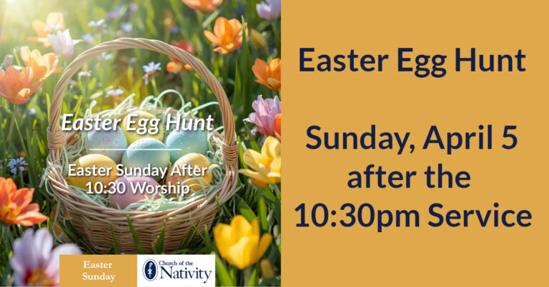 Easter Egg Hunt – Sunday, April 5 after the 10:30pm Service