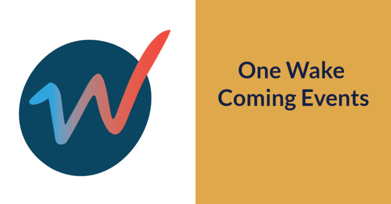 One Wake Coming Events