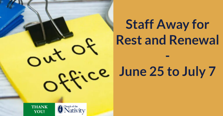 Staff Away for Rest and Renewal – June 25 to July 7