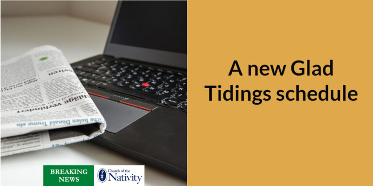 A new Glad Tidings schedule