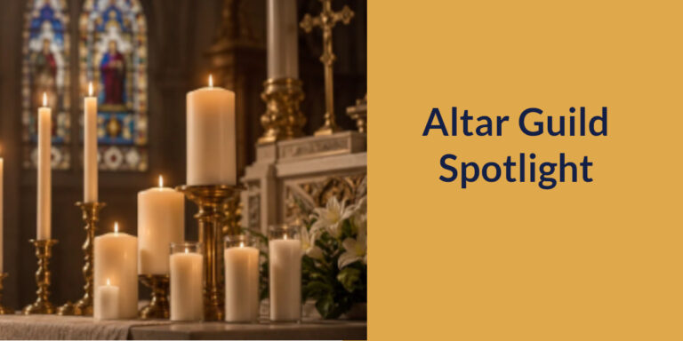 Altar Guild Spotlight