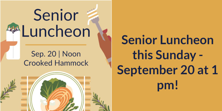 Senior Luncheon Sunday Oct 20 at 1 pm!