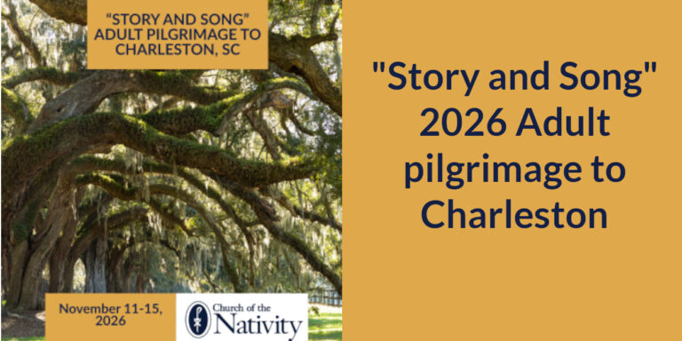 “Story and Song” 2026 Adult pilgrimage to Charleston