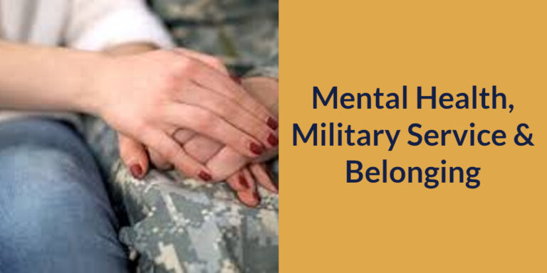 Mental Health, Military Service & Belonging