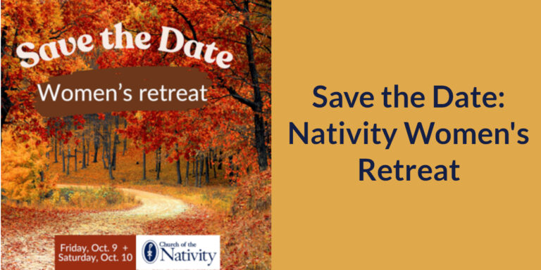 Save the Date: Nativity Women’s Retreat – October 9 to 10