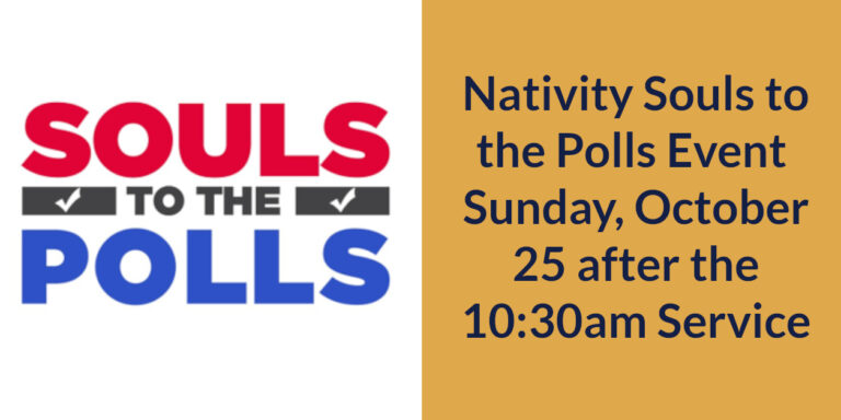 Nativity Souls to the Polls Event – Sunday, October 25 after the 10:30am service